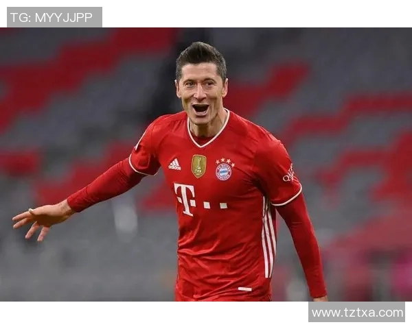 莱万状态火热欧冠赛场大放异彩射手榜领跑势不可挡