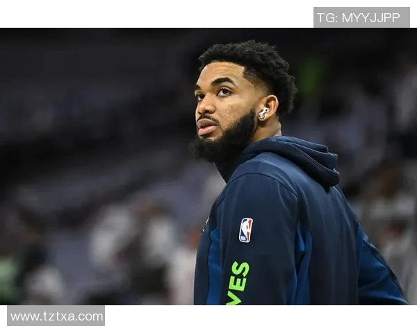 卡尔安东尼唐斯如何在NBA赛场上展现全能球员的魅力与潜力